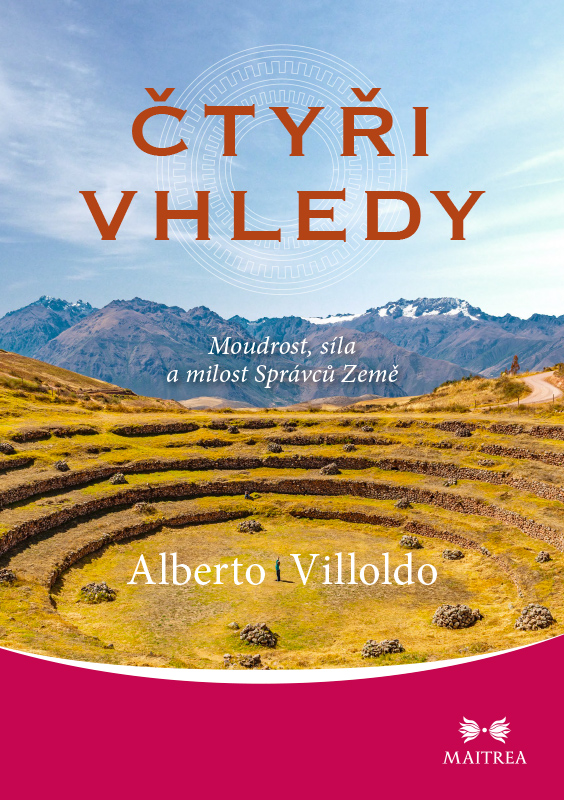 Kniha Čtyři vhledy / Alberto Villoldo / Maitrea